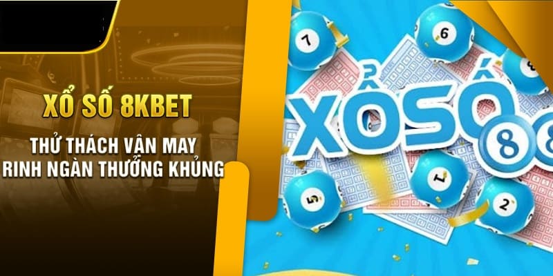 Xổ số kết quả nhanh với nhiều hình thức chơi để lựa chọn